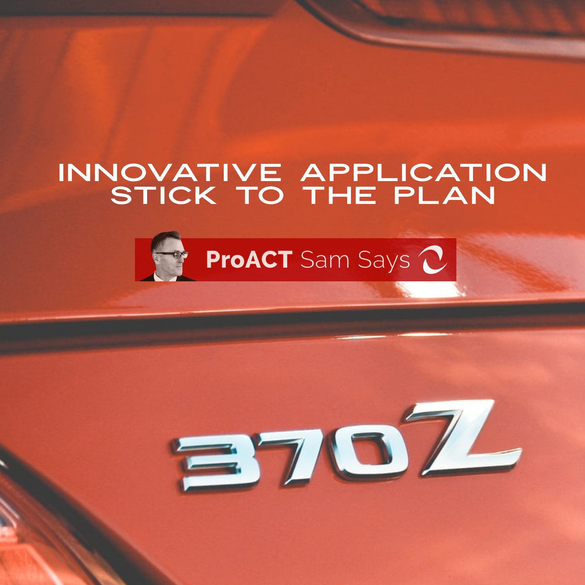 Innovative Application Stick to the Plan