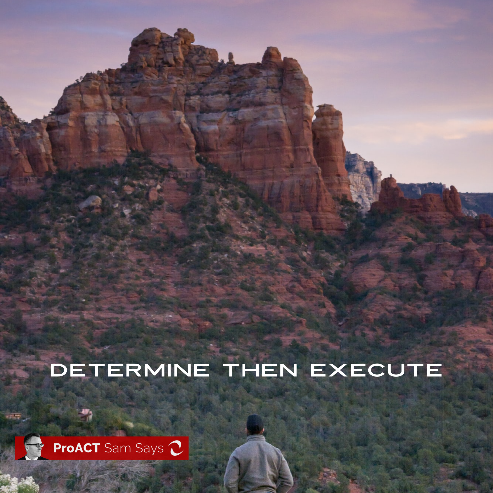 Determine Then Execute