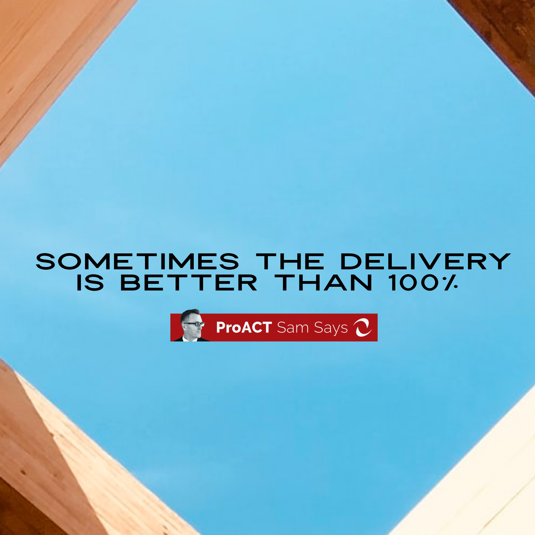 Sometimes the Delivery is Better Than 100%