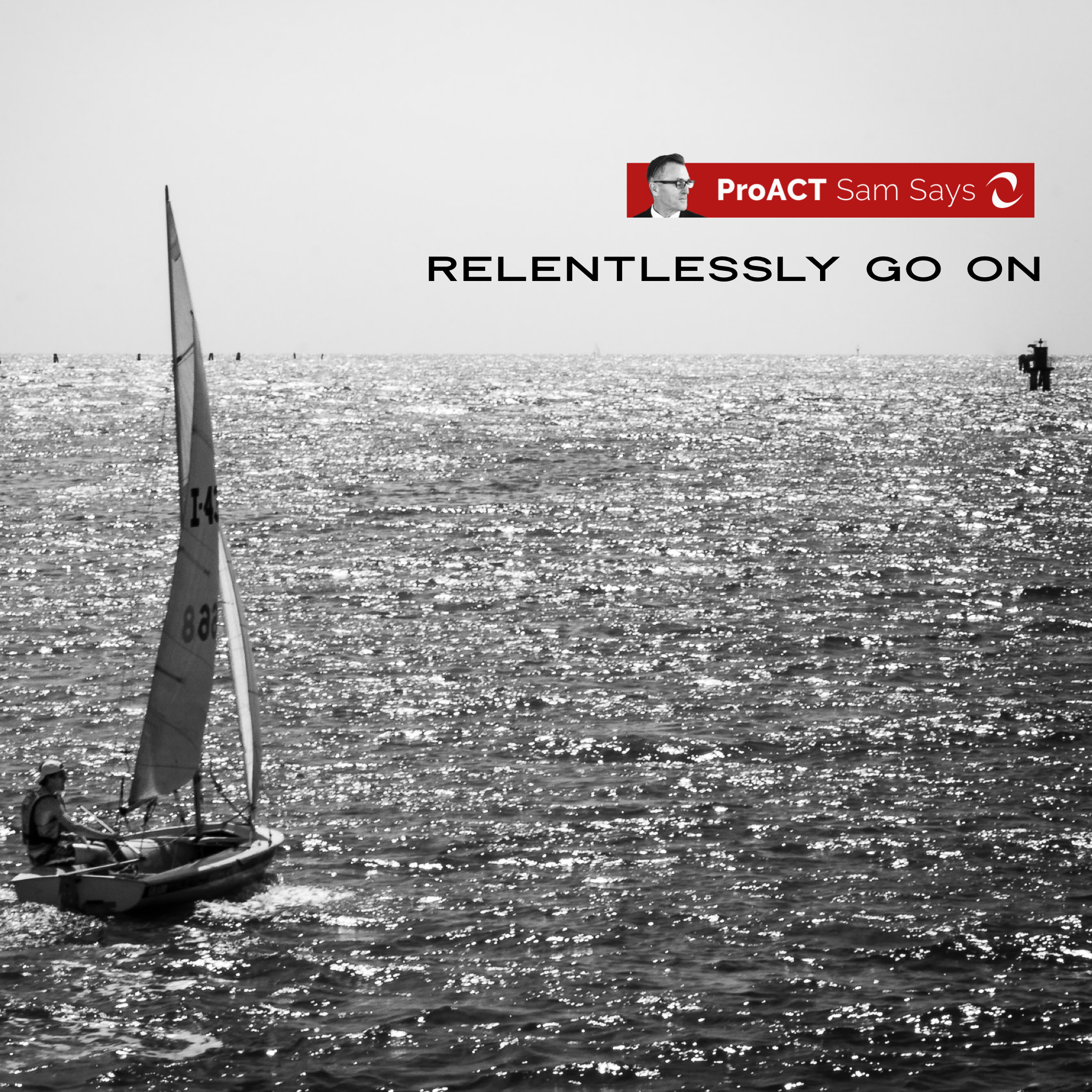 Relentlessly Go On