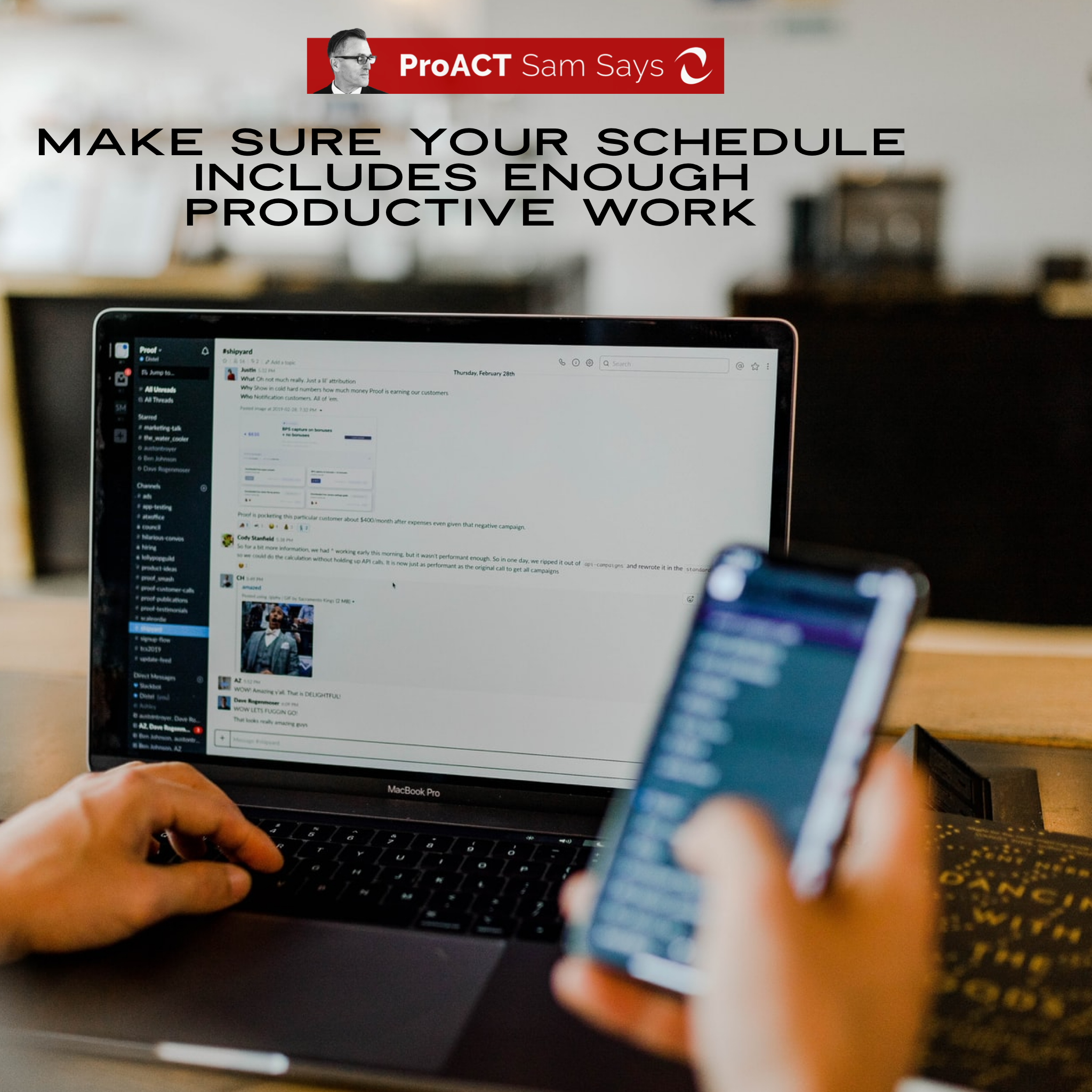 Make Sure Your Schedule Includes Enough Productive Work