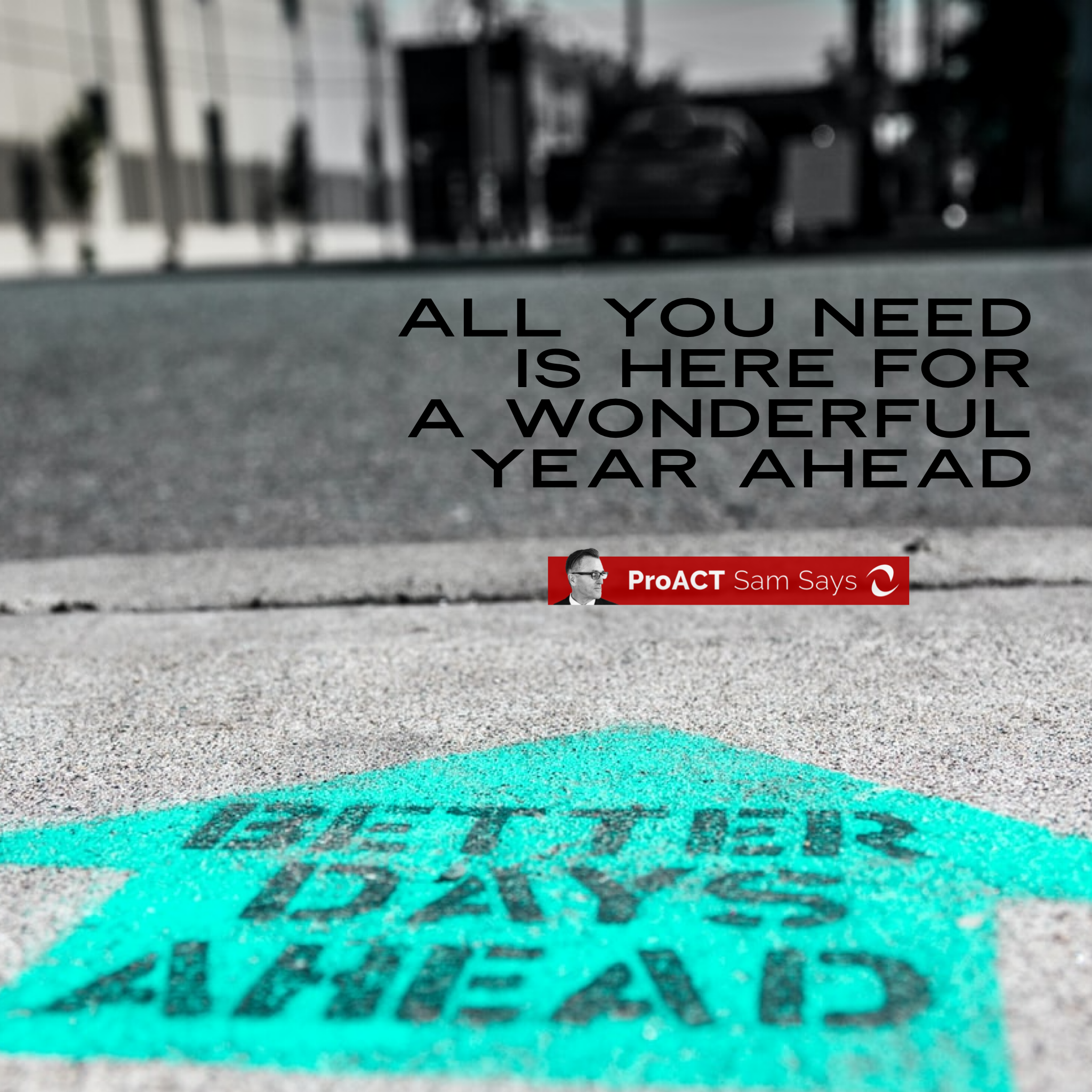 All You Need is Here for a Wonderful Year Ahead