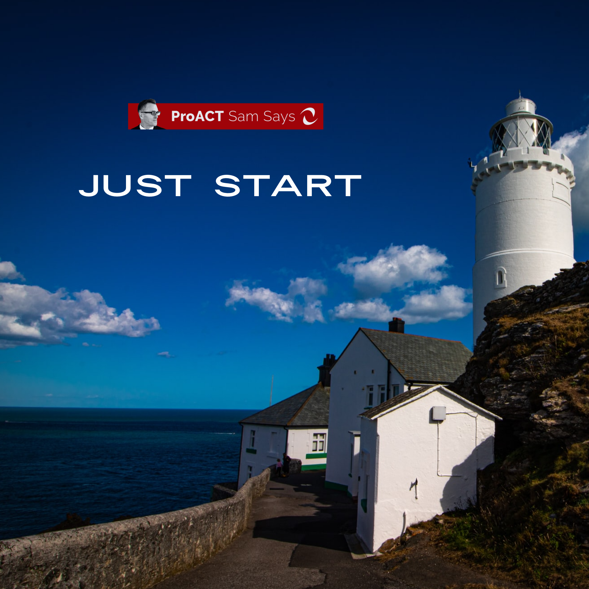 Just Start