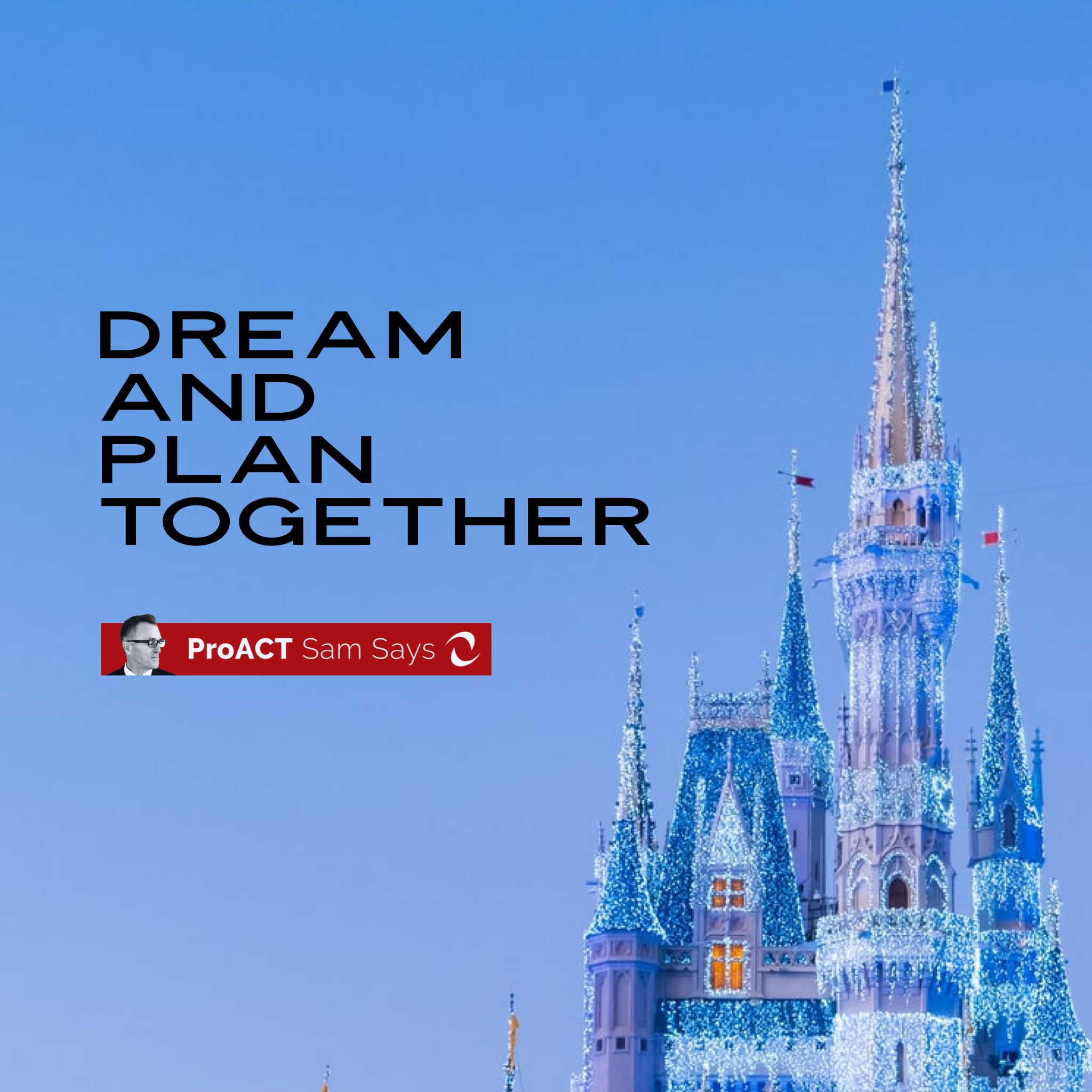 Dream and Plan Together