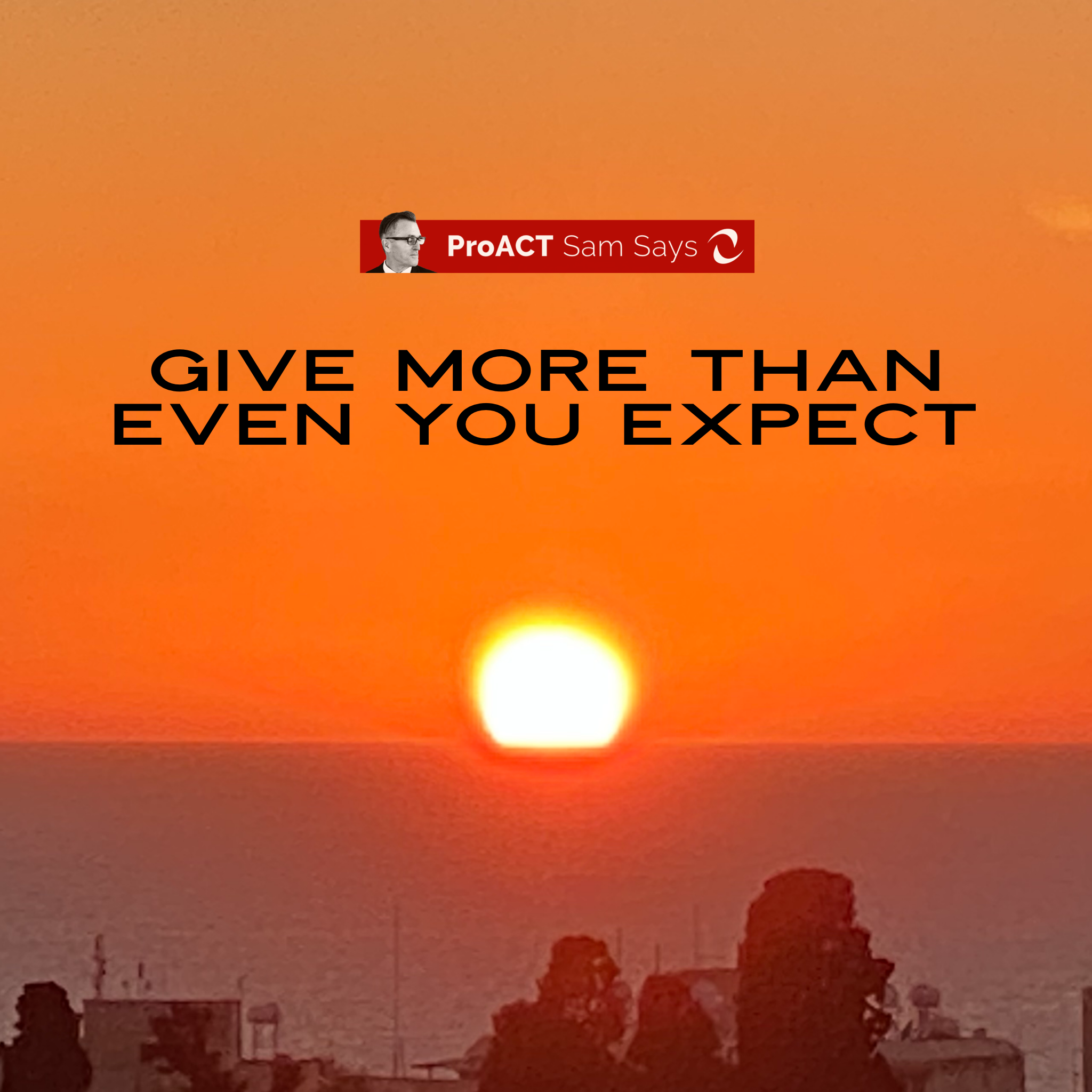 Give More Than Even You Expect