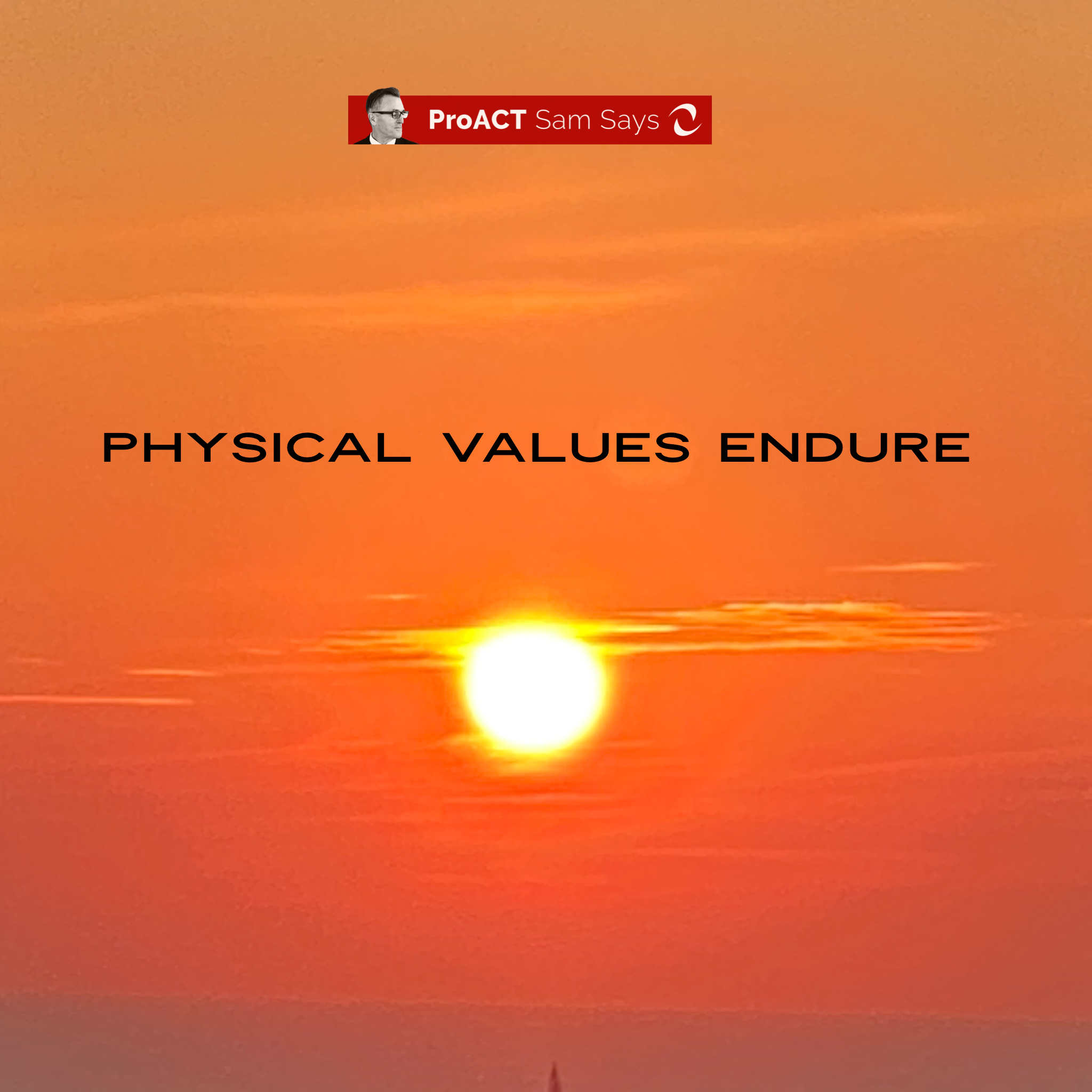 Physical Values Endure