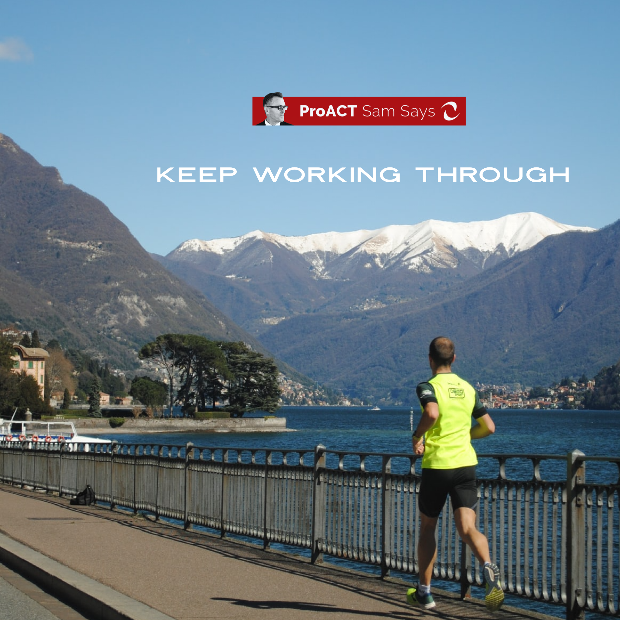 Keep Working Through