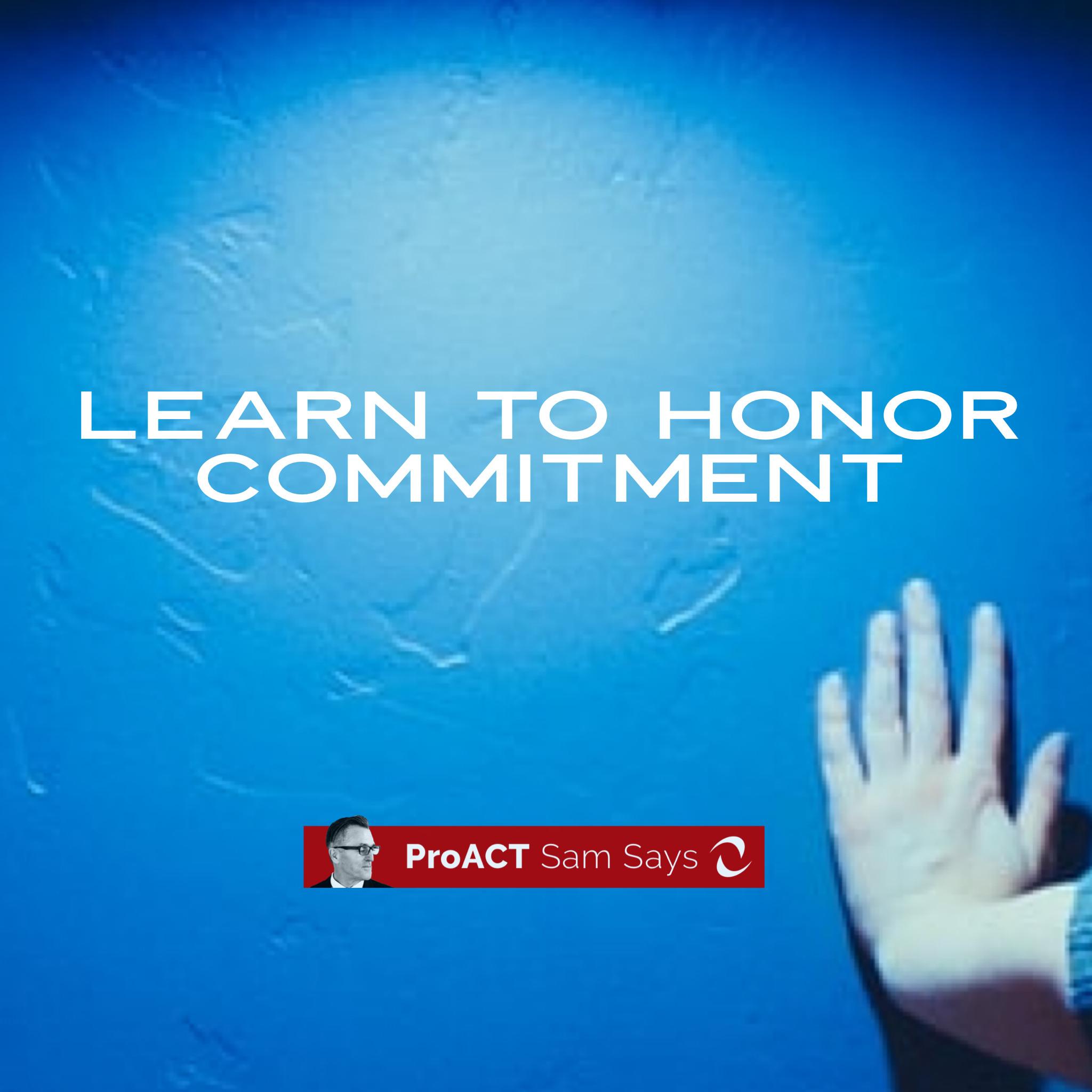 Learn to Honor Commitment