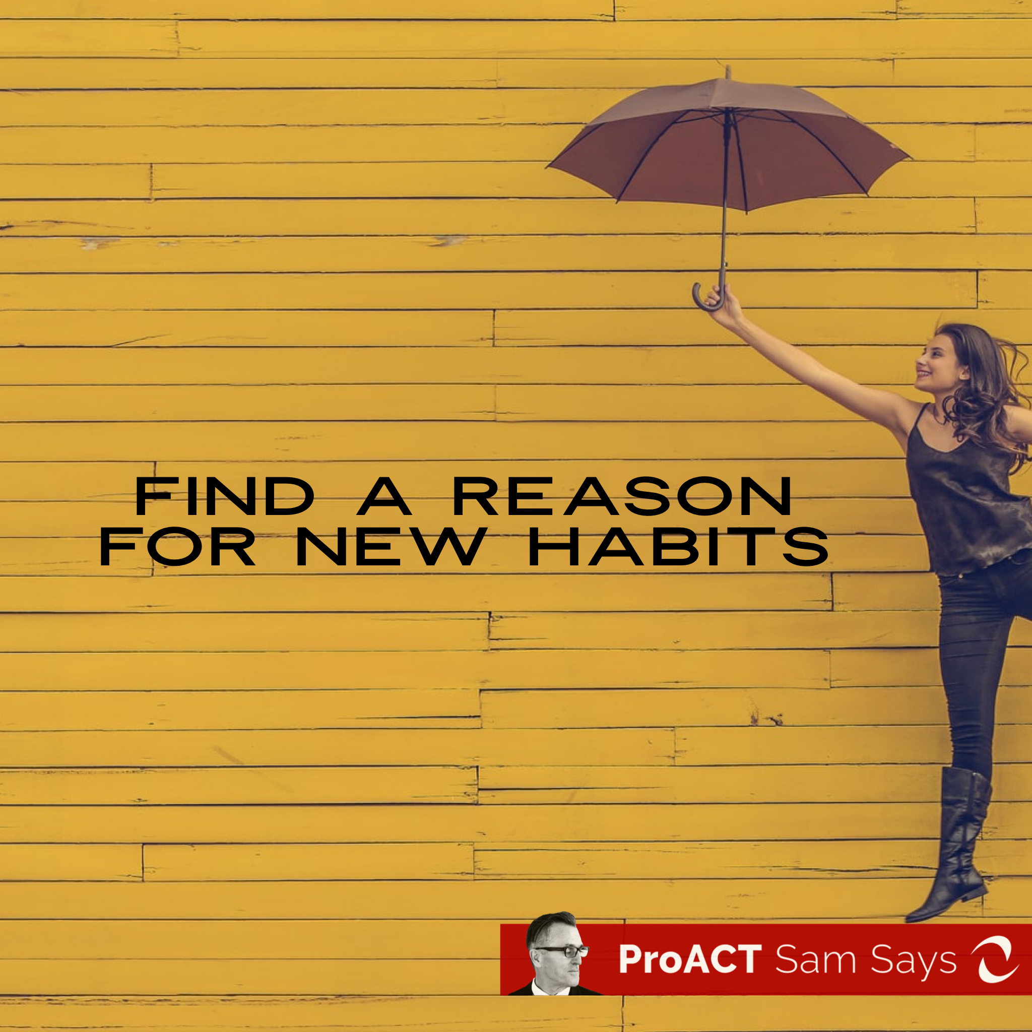 Find a Reason for New Habits