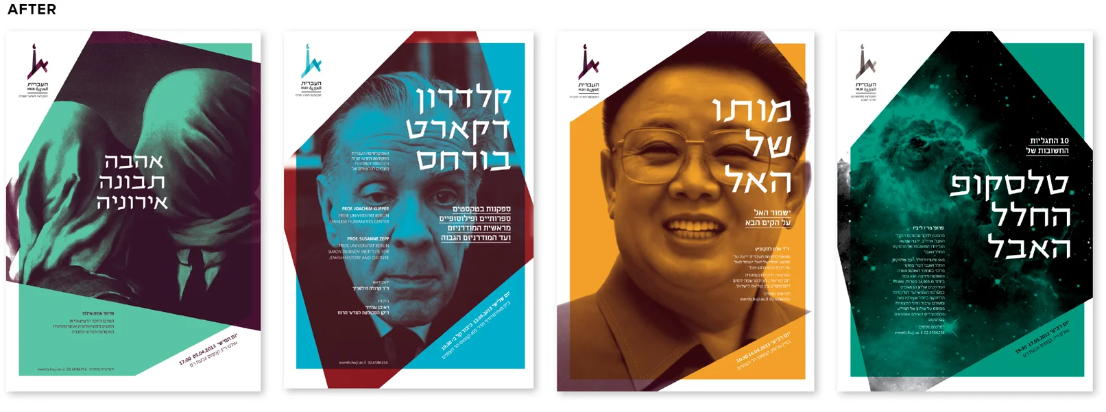 The "before" images are current examples of posters for different events on campus. Using the new visual language, a grid and photographic system for event posters was created. The posters are "color-coded" according to the faculty which is hosting the event. The duotone imagery and the dynamic grid create a connection between events ranging from literary conferences (second on the left) to space research conventions (far right). Each "after" poster represents the "before" poster directly above it.