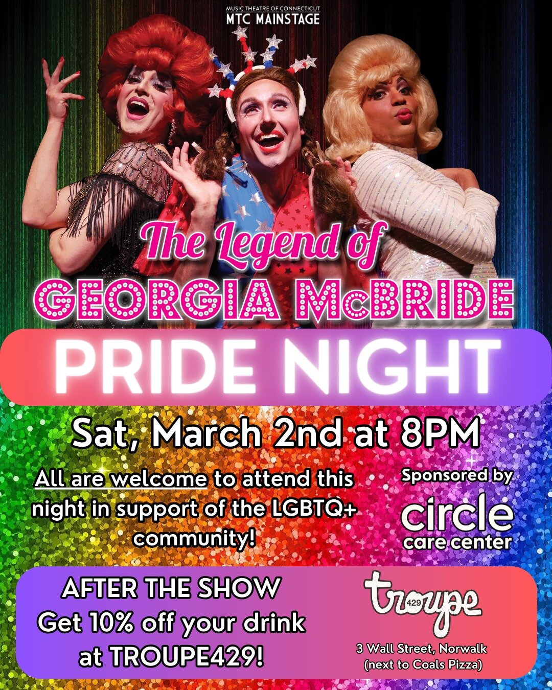 🏳️&zwj;🌈ALL ARE WELCOME TO CELEBRATE PRIDE NIGHT!🏳️&zwj;🌈

Don't miss PRIDE NIGHT at THE LEGEND OF GEORGIA MCBRIDE this Saturday night, March 2nd at 8pm! MTC is thrilled to have our 37th MainStage Season sponsored by Circle Care Center and we can