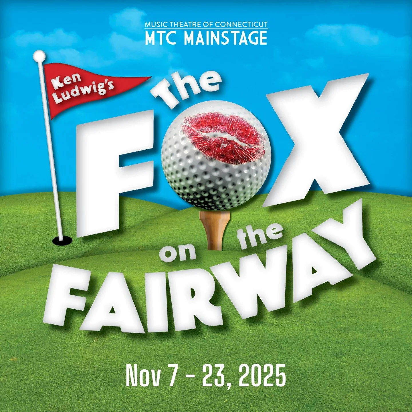 ⛳A FAST PACED COMEDY ABOUT LOVE, LIFE, AND...GOLF!⛳

Don't miss the second show of MTC's 39th MainStage Season, THE FOX ON THE FAIRWAY! A hilarious romp pulling the rug out from underneath the stuffy denizens of a private country club. Filled with mi