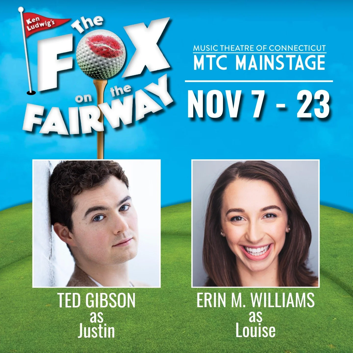 ⛳TWO MORE AMAZING ACTORS IN MTC'S LATEST COMEDY!⛳

Don't miss TED GIBSON and ERIN M. WILLIAMS in MTC's hilarious production of THE FOX ON THE FAIRWAY!
Ted was seen earlier this year in MTC's MOON OVER BUFFALO and Erin, a previous MTC School Student P