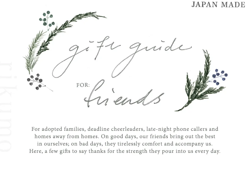 Rikumo Gift Guide: For Friends