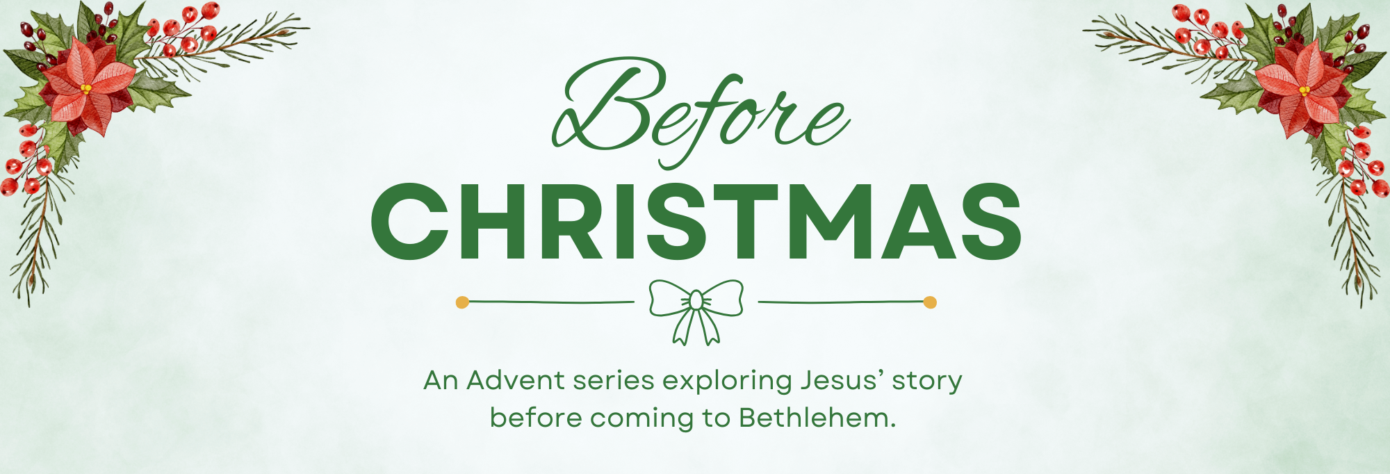 Before Christmas (11 x 3.75 in) (1).png