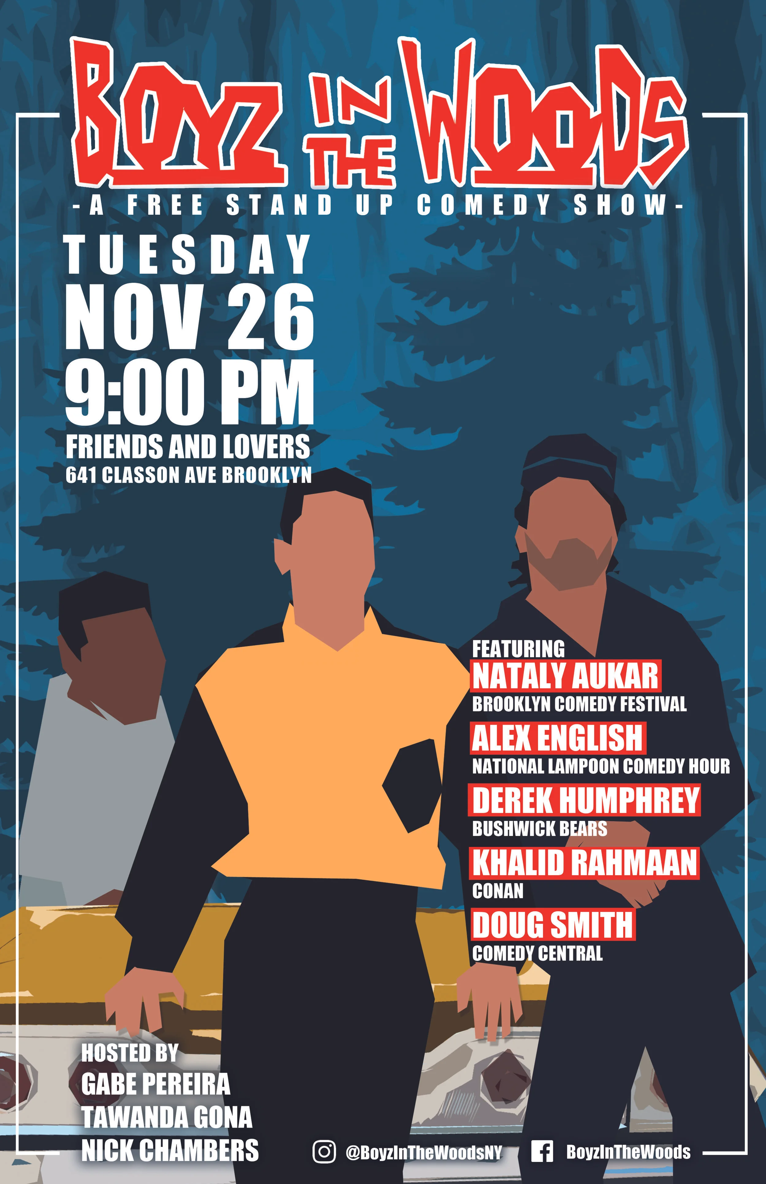 Boyz In The Woods at Friends And Lovers!!