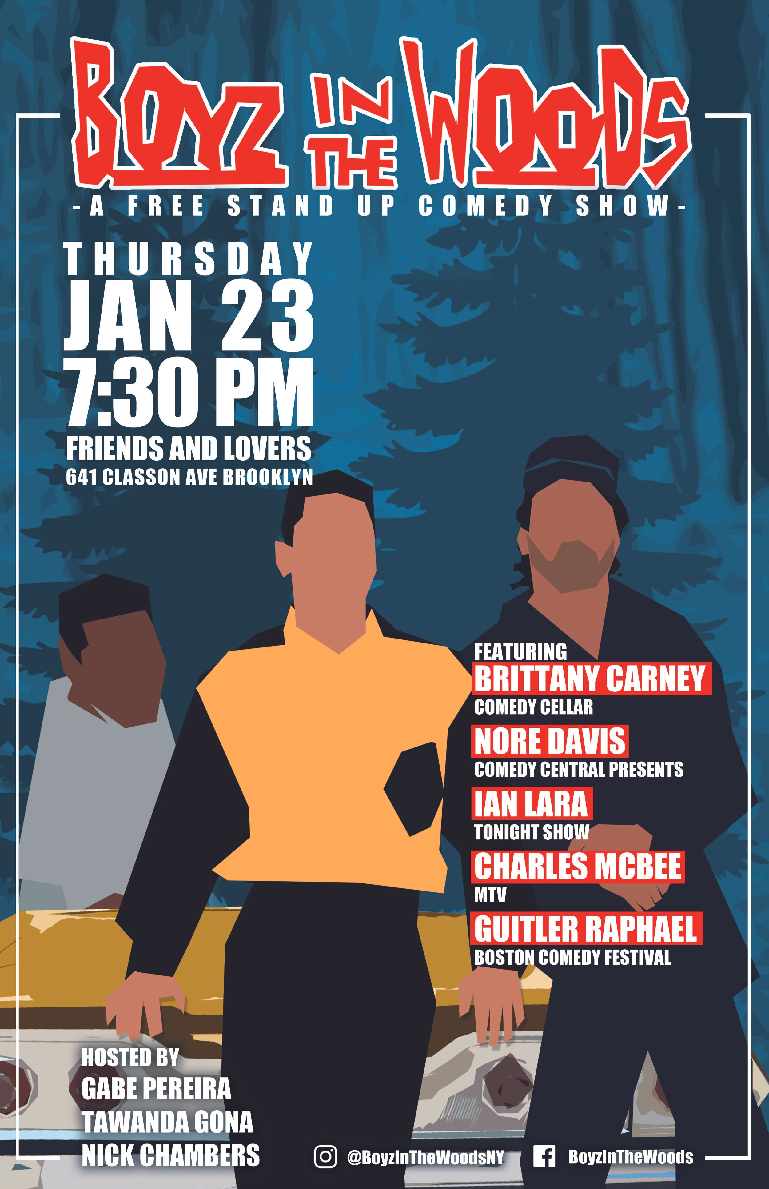Boyz In The Woods at Friends and Lovers!