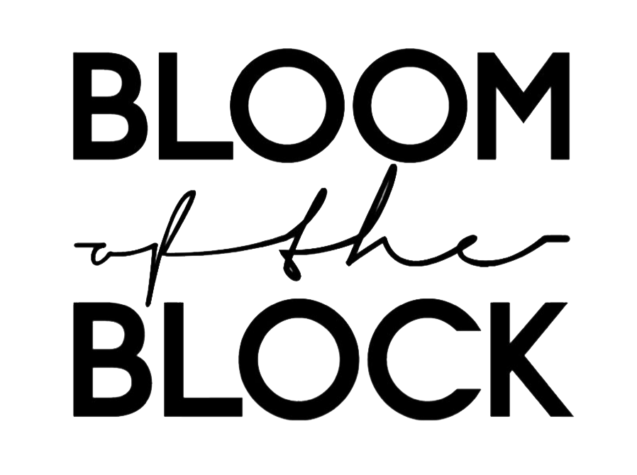 Bloom Of The Block