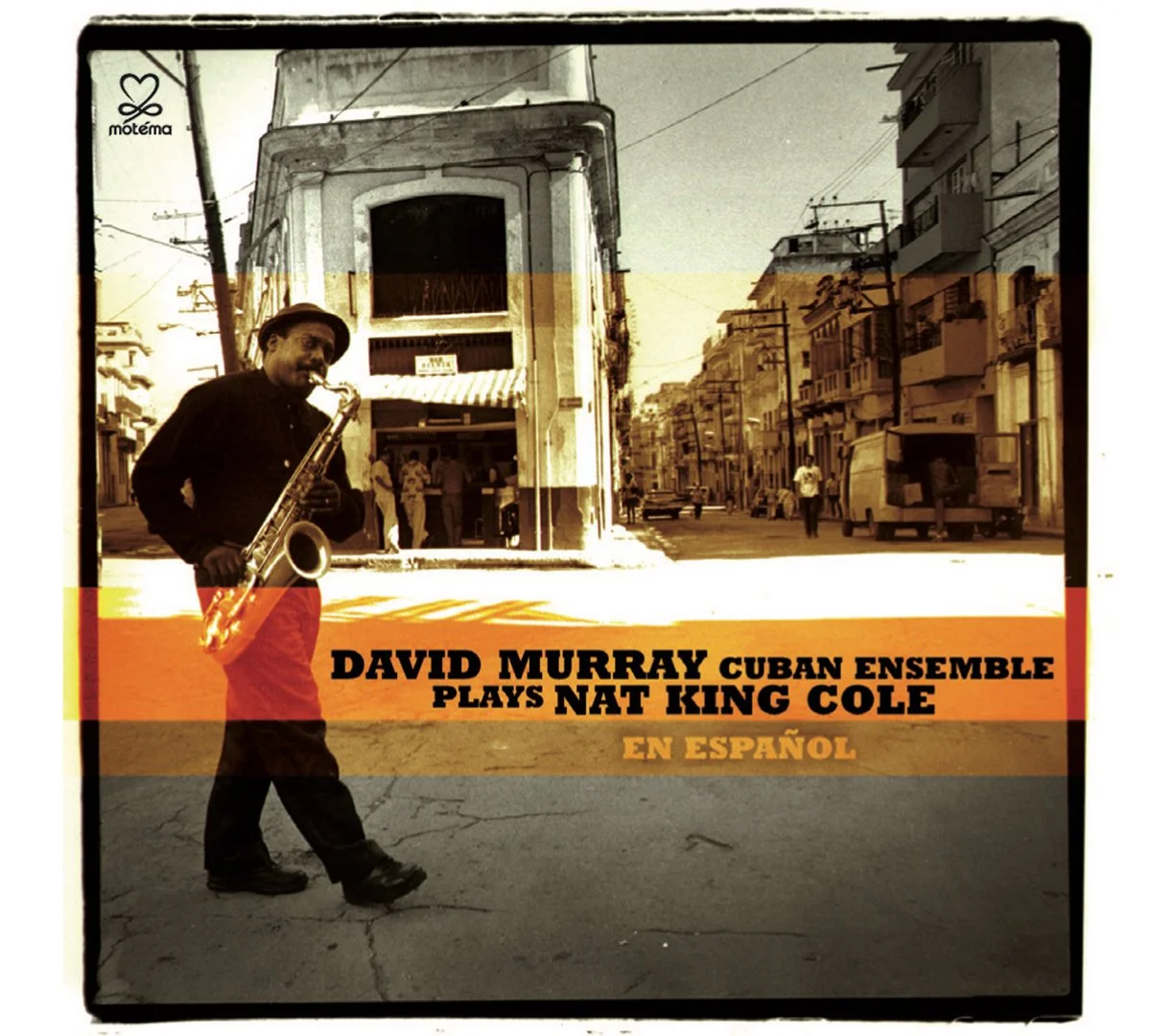 David Murray Cuban Ensemble Plays Nat King Cole
