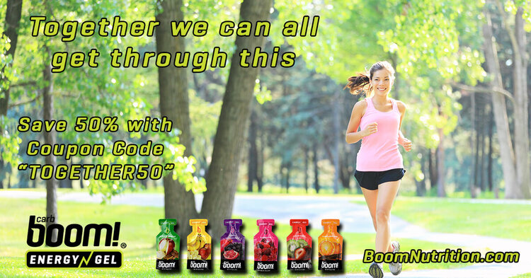 Coupon code TOGETHER50 for a 50% discount on great tasting CarbBoom! Energy Gels thru March 31