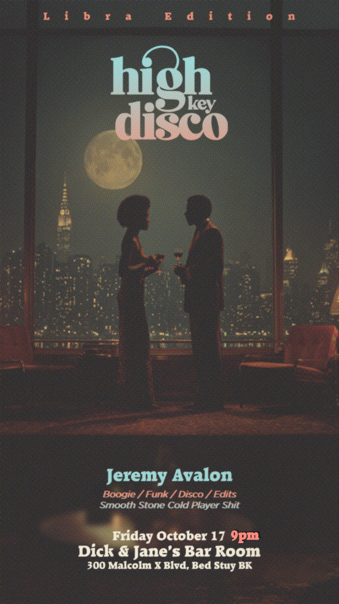 HIGH KEY DISCO @ Dick &amp; Janes Bar Room Brooklyn