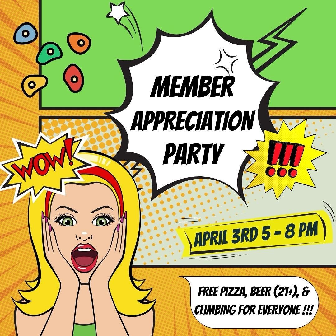 Don&rsquo;t miss out on our next member appreciation celebration! We will also be announcing the winners from our Spring Bouldering League that day. Mark your calendar and come join us 💥