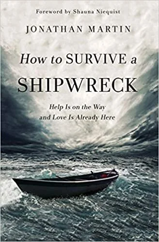 How to Survive a Shipwreck by Jonathan Martin