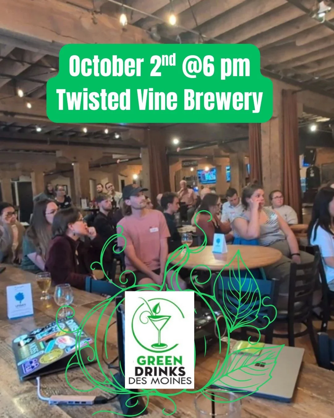Don't forget to tune in to Green Drinks tomorrow, October 2nd at Twisted Vine Brewery @6 pm!

Join us for networking, drinks, and to hear from a local speaker!

See you there :)