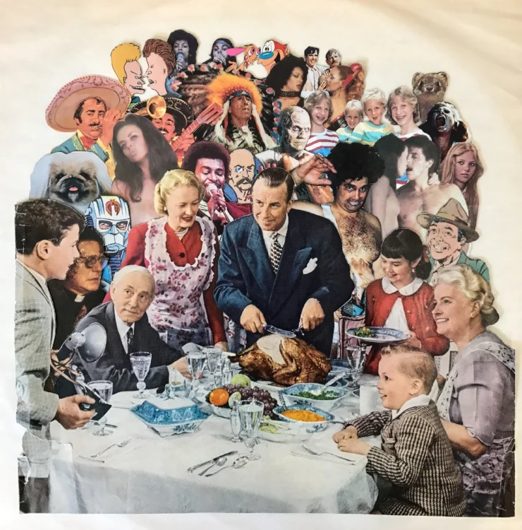 Everyone Came for Thanksgiving (Analog Collage - 2017)