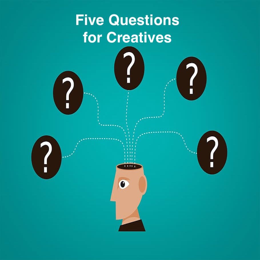  Five questions for creatives, shared with creatives.  The Spun Today community thanks you in advance. 