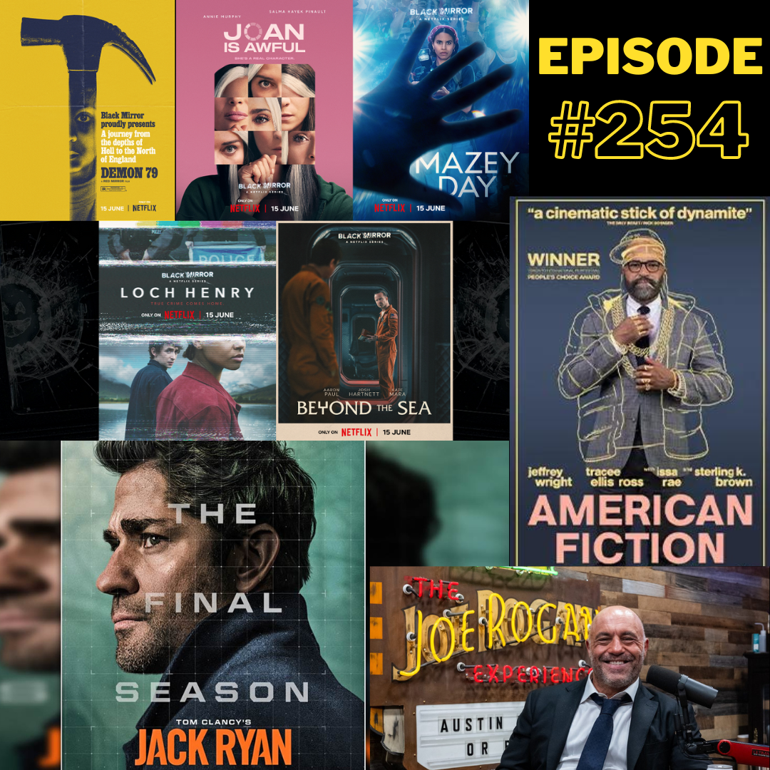 #254 – Black Mirror, Jack Ryan Finale, American Fiction, Joe Rogan’s renewed Spotify deal!