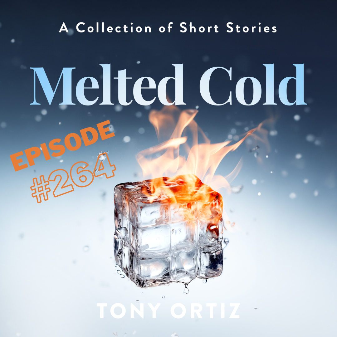 #264 – Crafting "Melted Cold": A Short Story Collection’s Creative Process (Re-Release)
