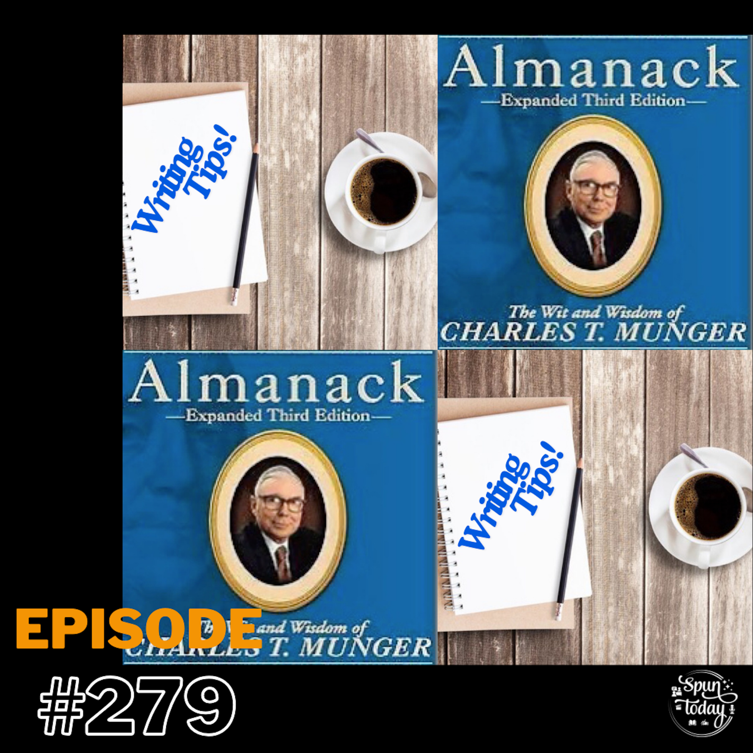 #279 - Charlie Munger's Wisdom and Writing Tips for Aspiring Creatives (Free Writing Session)