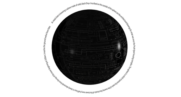 A metal chain lowers a sphere of solid, black onyx. Inscribed on the outisde of the sphere are the architectural drawings for what was once the Puitt-Igoe housing complex. The sphere is a clock; it passes by each of the twenty-four levels of the tower every half-hour. It slowly decends from the top of the tower beginning at 3:00am, it reaches the ground twelve hours later.