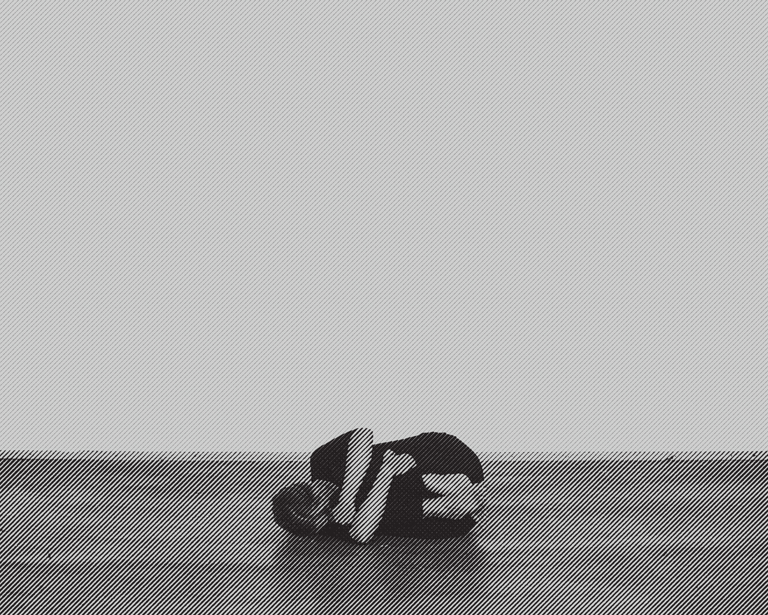 Curl up into the fetal position.