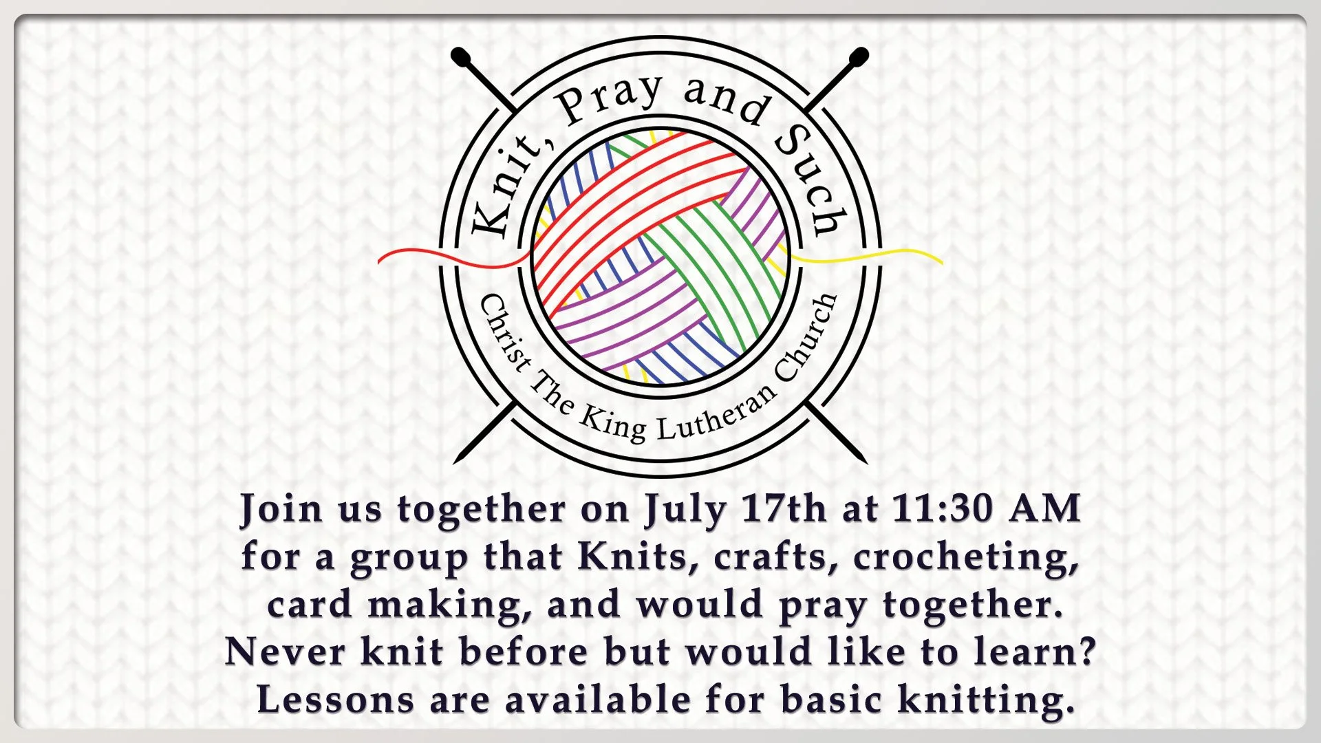 Christ The King Knit Pray Such July 17th.jpg