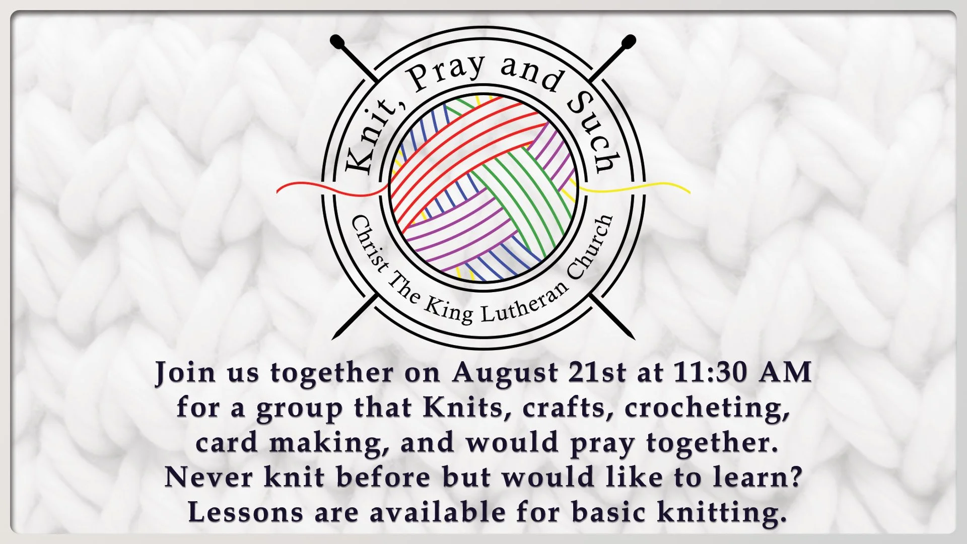Christ The King Lutheran Church Knit Pray Such Aug 21.jpg