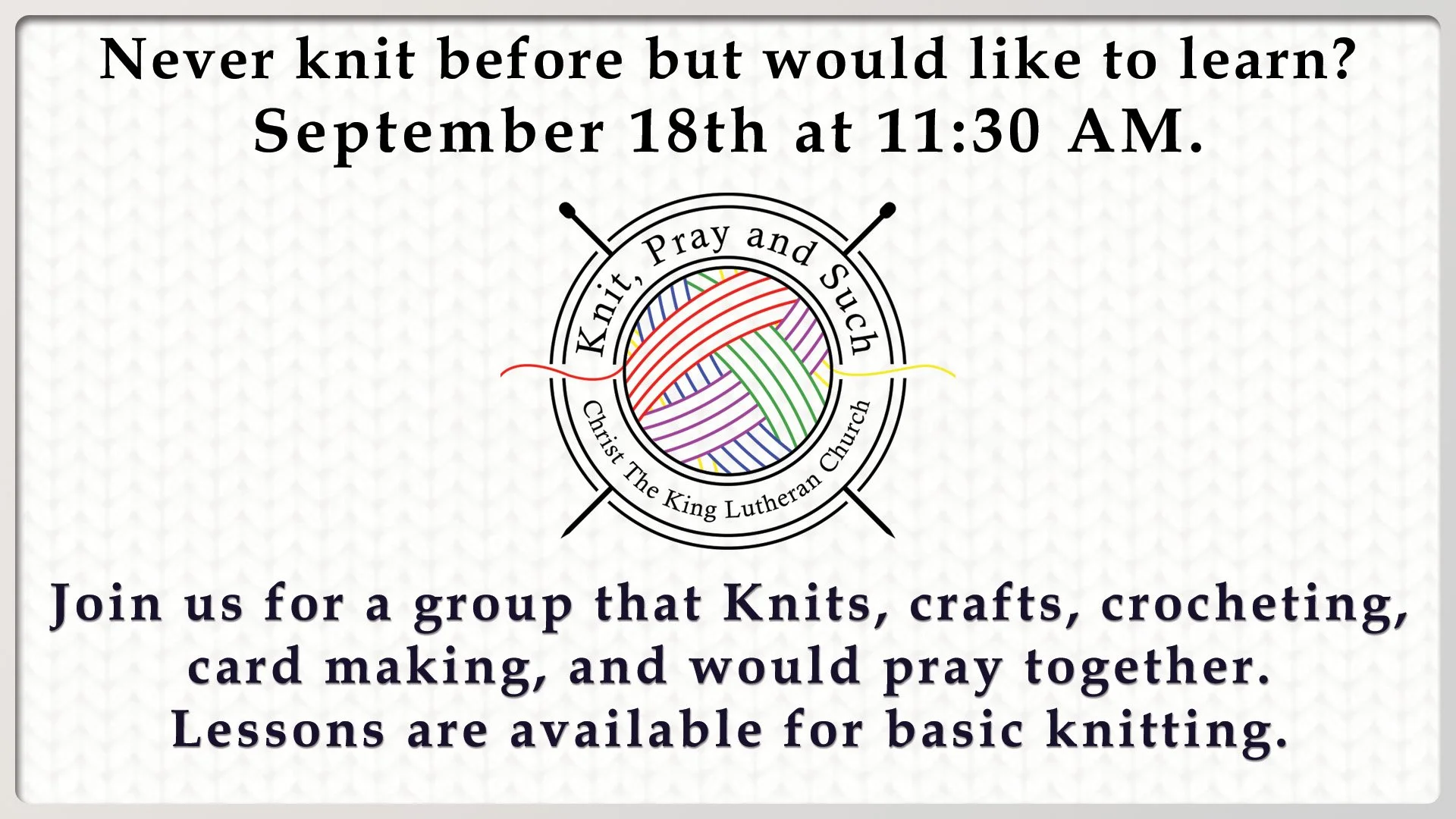 Christ The King Lutheran Church Knit Pray Such September 18.jpg