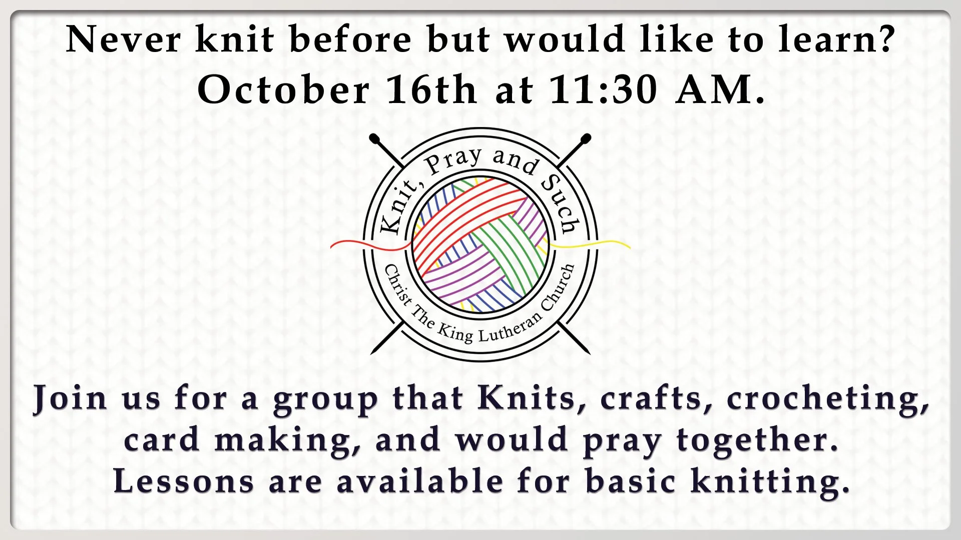 Christ The King Lutheran Church Knit Pray Such October 16.jpg