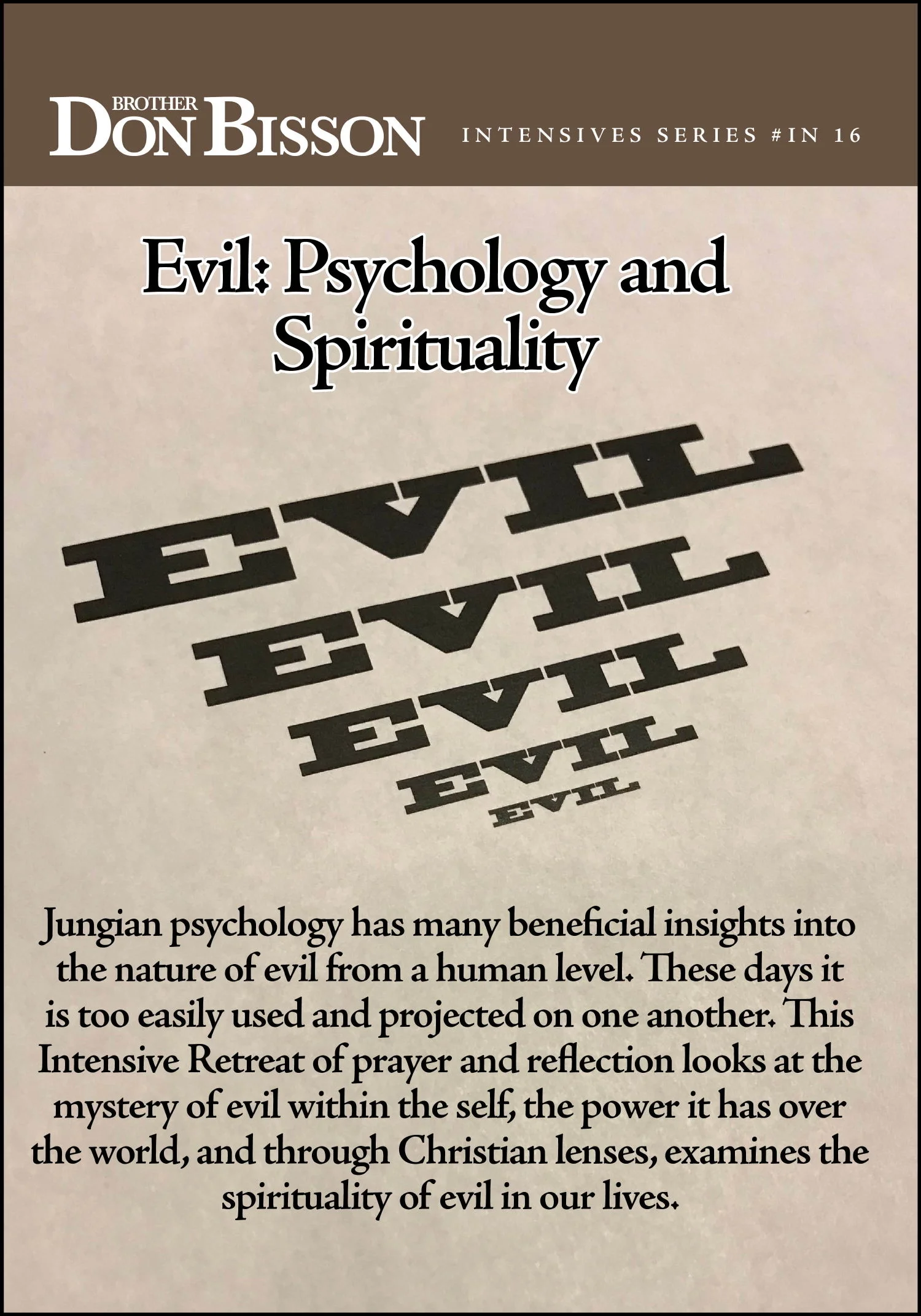 Intensive: Evil - Psychology and Spirituality IN#16