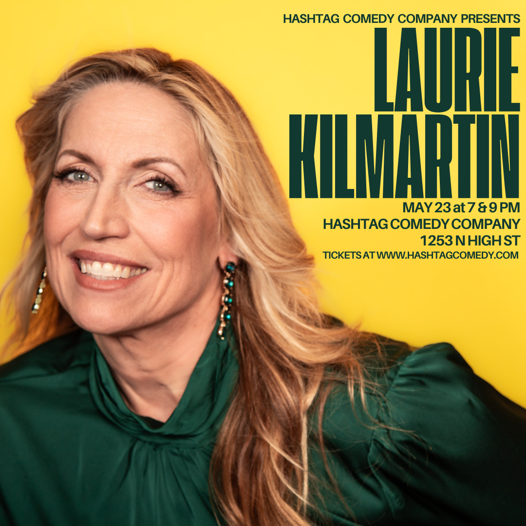 Laurie Kilmartin 7PM &amp; 9PM 