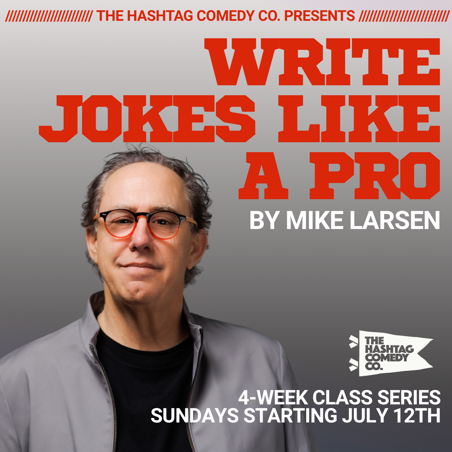Write Jokes Like a Pro 4-Week Class Series with Mike Larsen