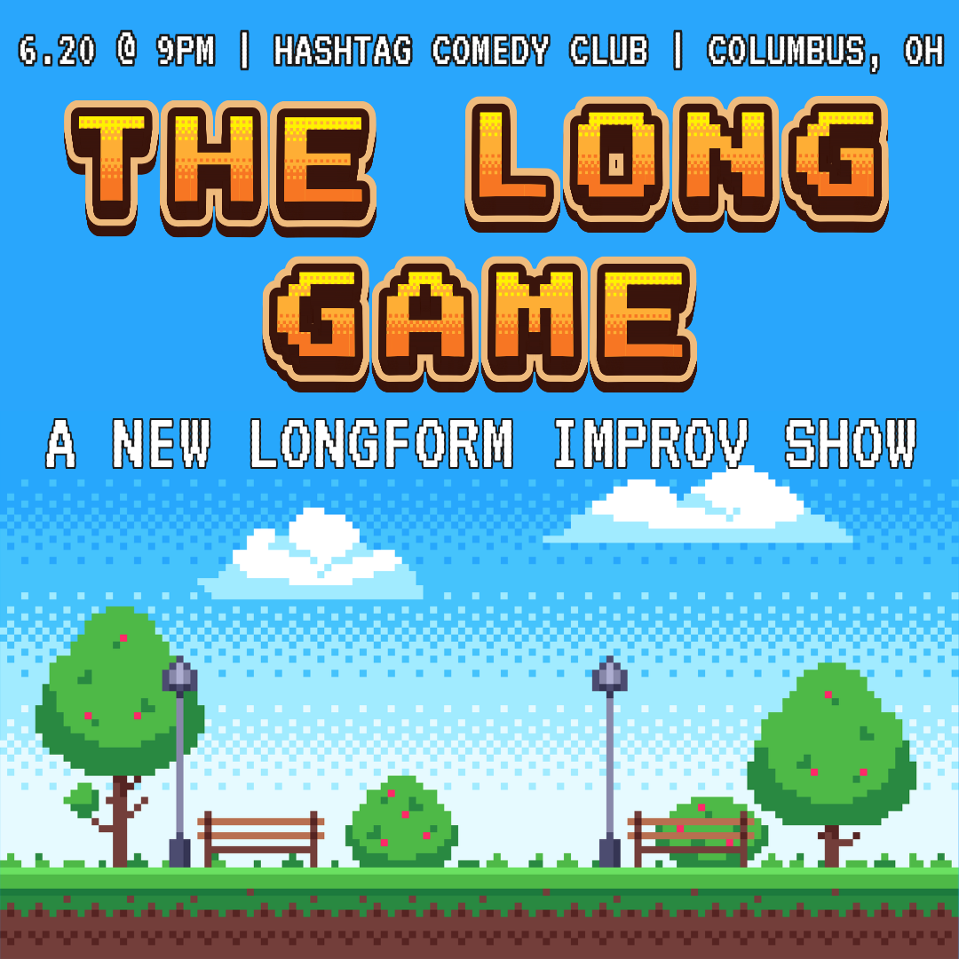 The Long Game | A *NEW* Long Form Improv Show