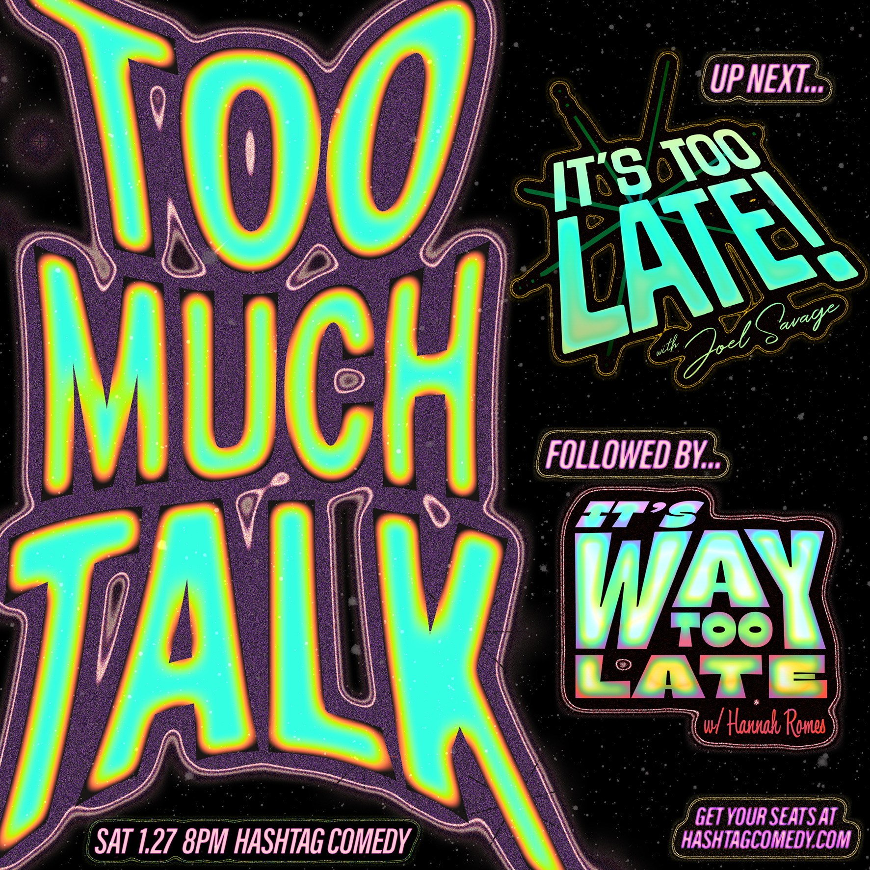 Too Much Talk! — The Hashtag Comedy Co.