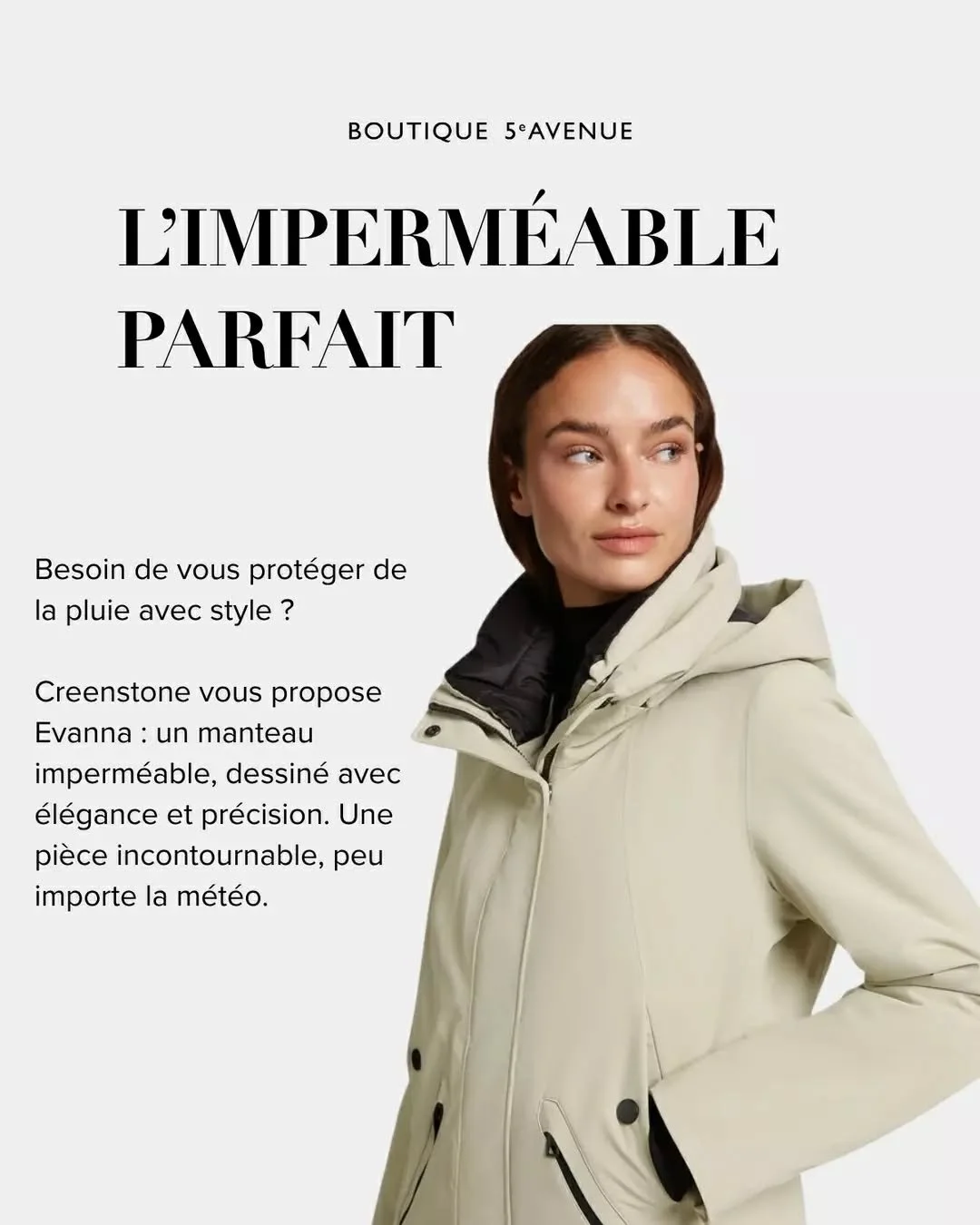 Journ&eacute;e pluvieuse ? Pas de probl&egrave;me ! ☔️

Creenstone vous propose Evanna : un manteau aussi styl&eacute; que fonctionnel. Laissez-vous envelopper par sa silhouette soigneusement pens&eacute;e et sa chaleur r&eacute;confortante. 

Pr&eci