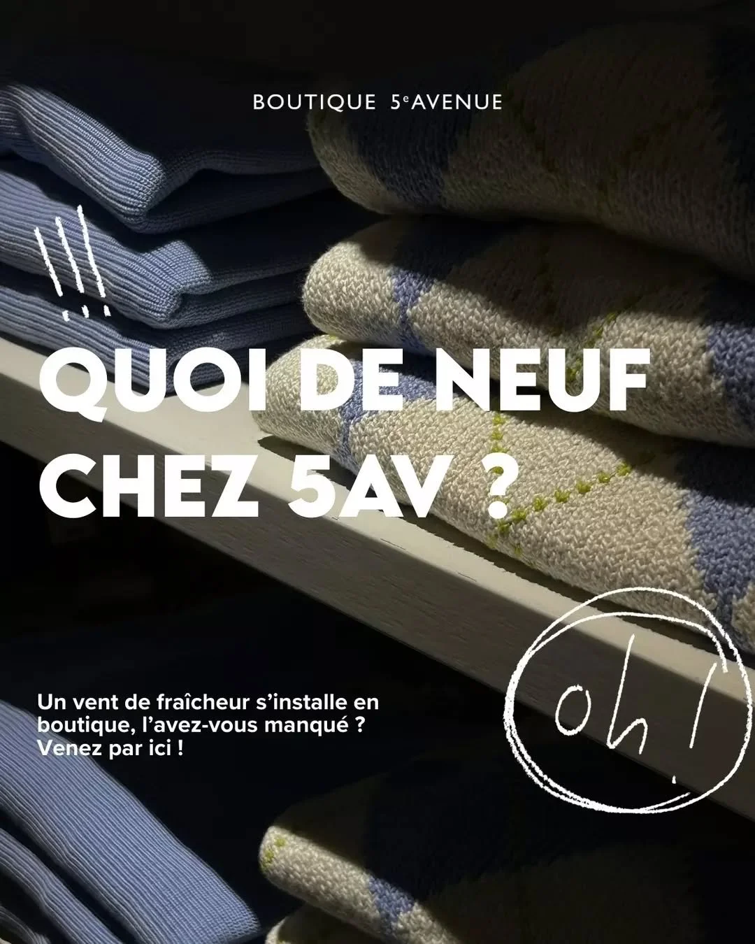 Beaucoup de choses se passent ! 

La nouvelle saison arrive &agrave; grands pas en boutique, et on le ressent &agrave; travers des collections qui incarnent le renouveau. Et qui dit nouveaut&eacute;s dit aussi soldes : la saison des rabais se prolong