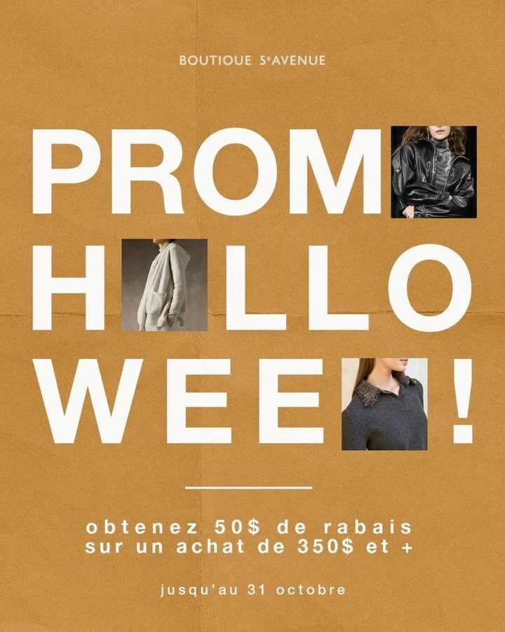 C&rsquo;est l&rsquo;Halloween chez 5AV ! 🎃

Pour l&rsquo;occasion, obtenez un rabais de 50$ &agrave; l&rsquo;achat de 350$ et plus. L&rsquo;occasion parfaite de d&eacute;nicher la pi&egrave;ce ma&icirc;tresse qui viendra compl&eacute;ter votre garde