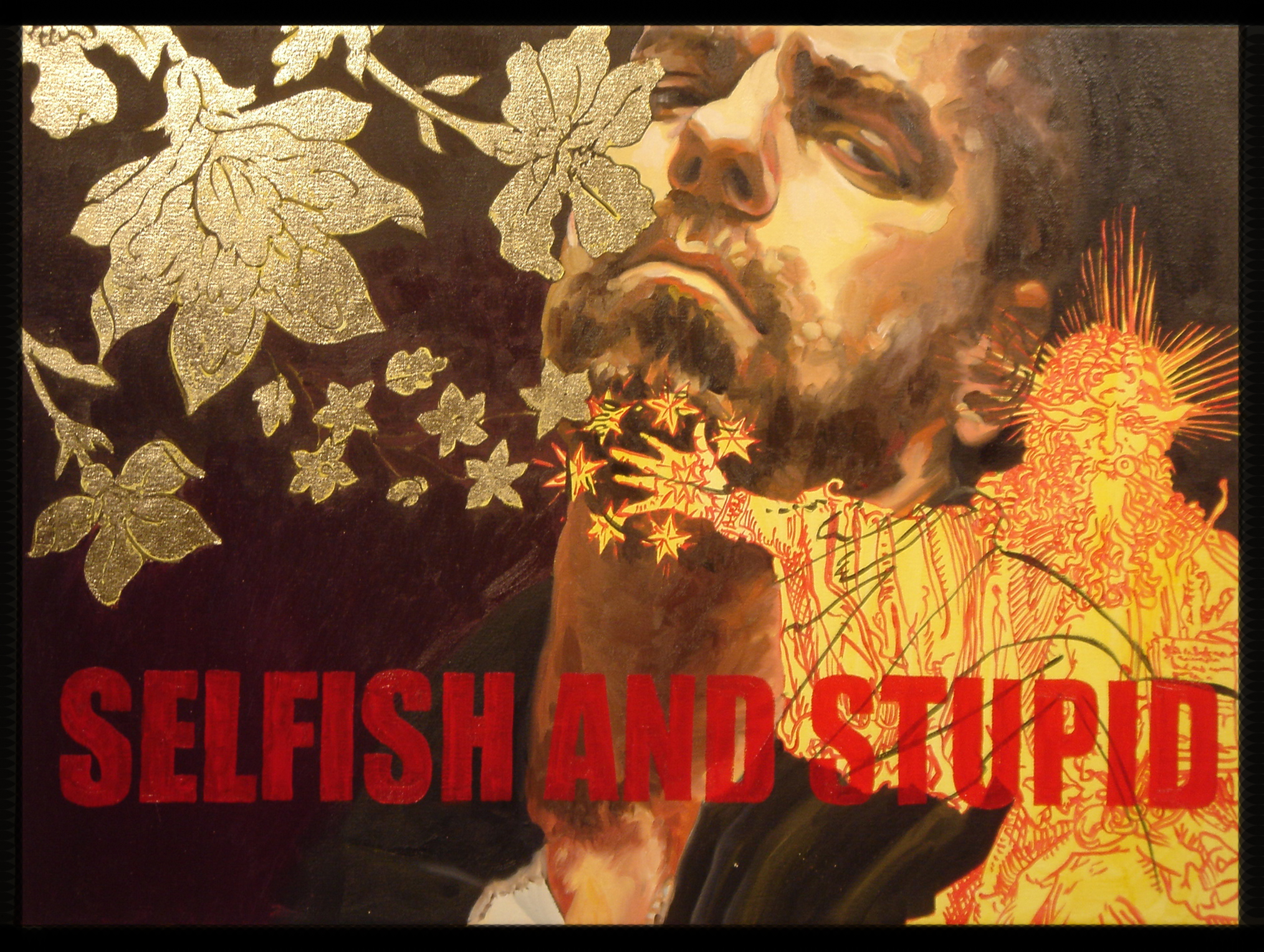 selfish and stupid.jpg