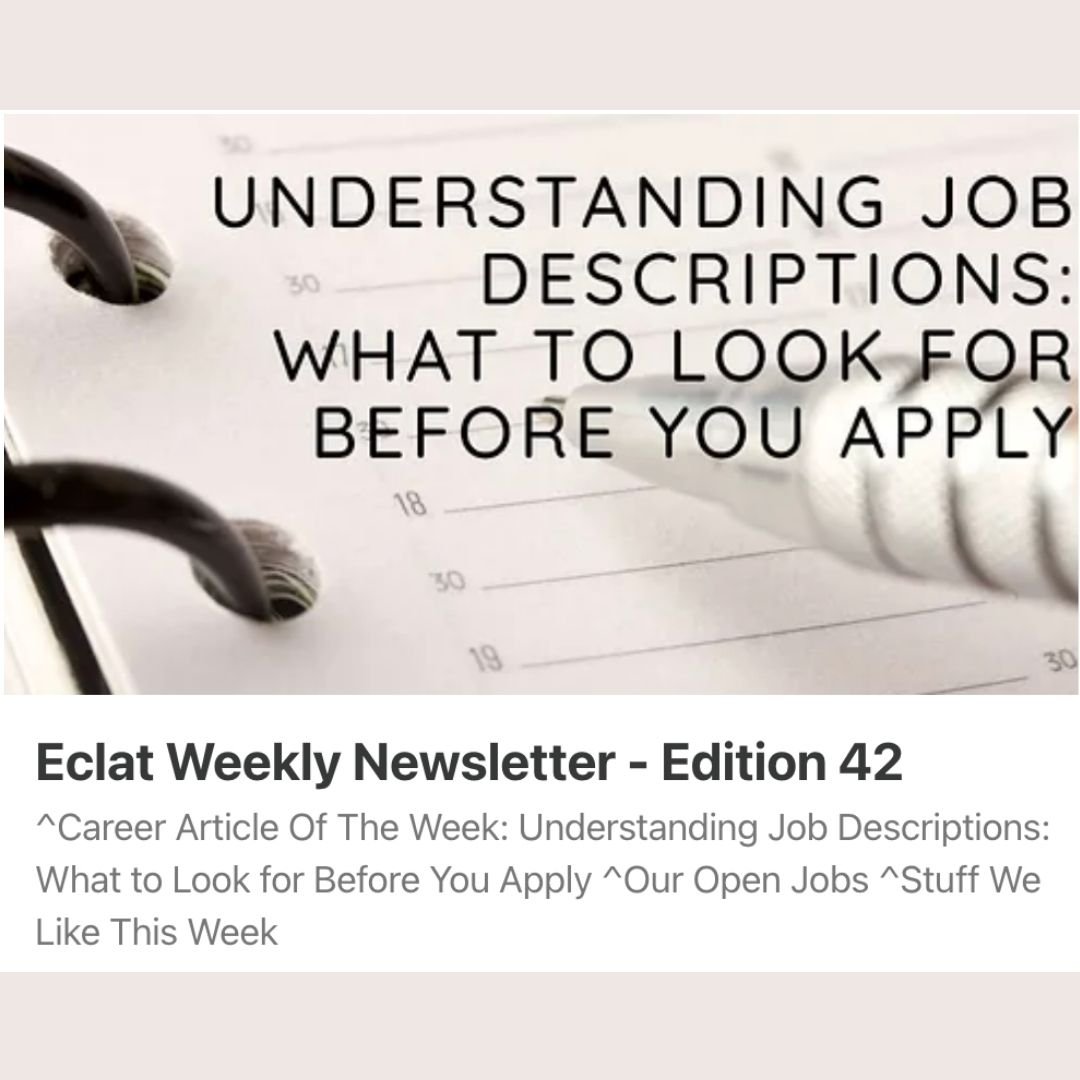 Eclat Weekly Newsletter - Edition 42 ^Career Article Of The Week: Understanding Job Descriptions: What to Look for Before You Apply ^Our Open Jobs ^Stuff We Like This Week https://www.linkedin.com/pulse/eclat-weekly-newsletter-edition-42-eclathos