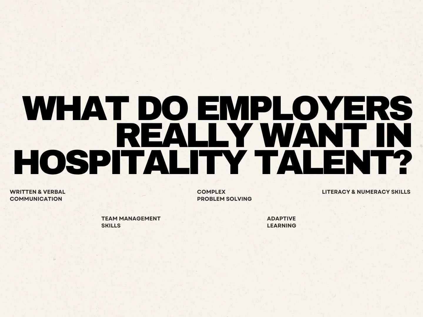 💡 What Do Employers Really Want in Hospitality Talent?